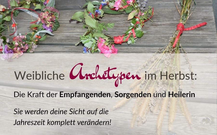Wie dich weibliche Archetypen im Herbst durch die Zeit des Rückzugs tragen