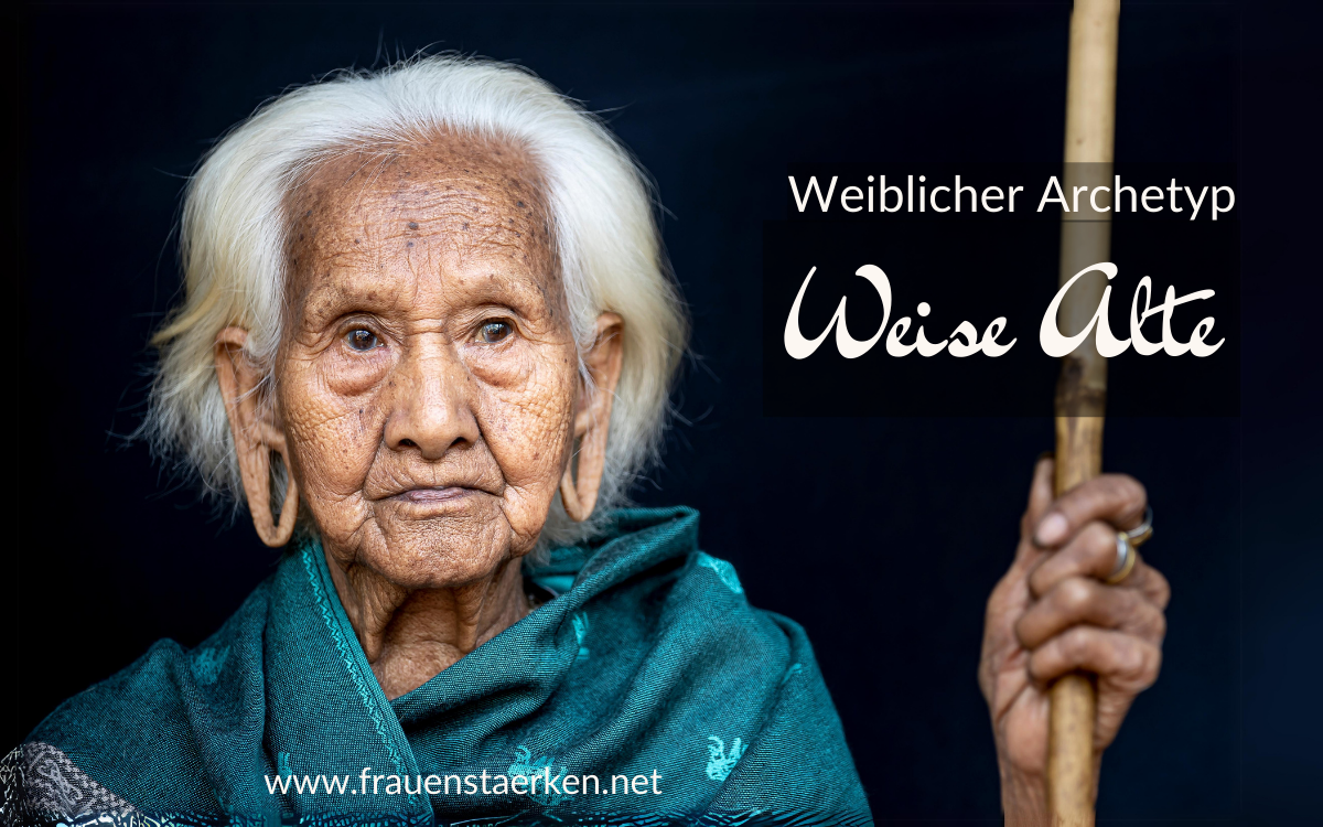 Weiblicher Archetyp weise Alte Weiblicher Archetyp die weise Alte